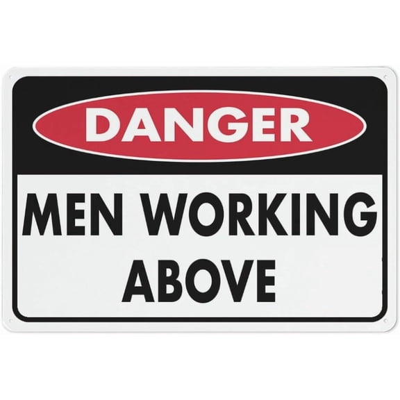 Danger Men Working Above Sign 12X8 Inch Tin Sign Great For Garden And Yard Wall Decor