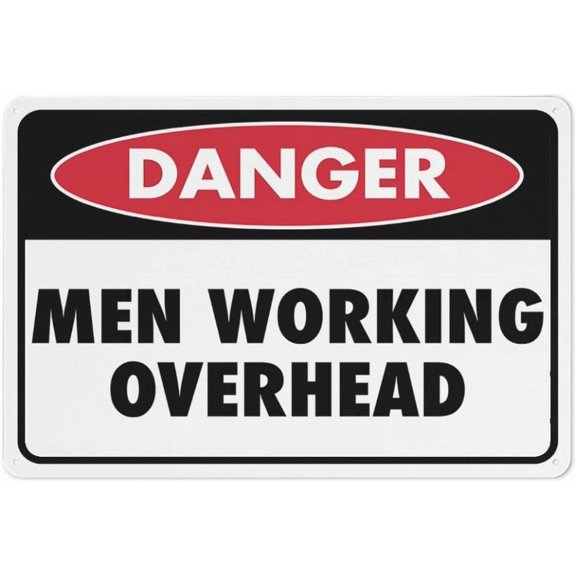 Danger Men Working Overhead Sign 8"x12" Aluminum Uv Ink Printed For House And Business