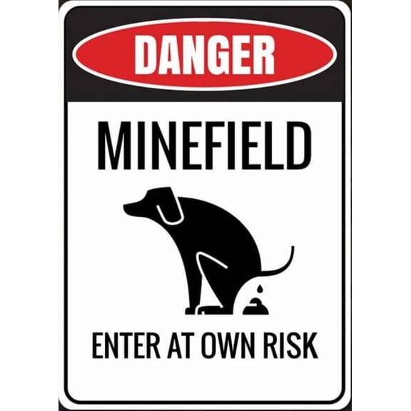Danger Minefield Sign, Enter At Own Risk, Doggy Signs, Danger Poop Area, Danger Here Decor, Room Decor, Metal Sign, Quality Metal Decoration 8x12 Inches