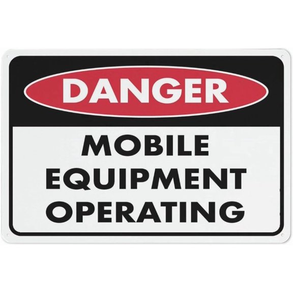 Danger Mobile Equipment Operating Sign 8"x12"es Metal Aluminum Signs, Weather Resistant, Weatherproof, Indoor Or Outdoor