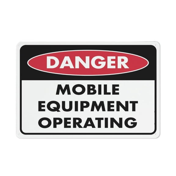 Danger Mobile Equipment Operating Signes Metal Signs, Weather Resistant, Weatherproof, Indoor Or Outdoor Size: 12 x 16 inch