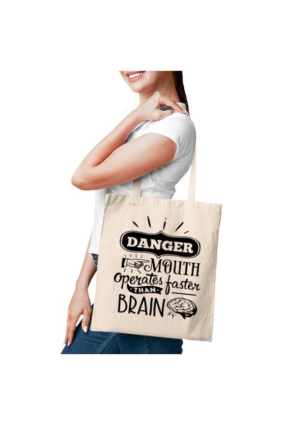 Danger Mouth Operates Faster Than Brain Sarcastic Funny Quote Black Color Tote Bags