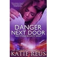 thumbnail image 1 of Pre-Owned Danger Next Door: Volume 2 (Red Stone Security Series) Paperback, 1 of 1