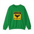 thumbnail image 1 of Danger Not for the Weak Unisex Heavy Blend Crewneck Sweatshirt, 1 of 4