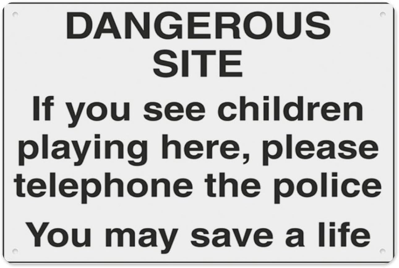 Danger Ous Site If You See Children Playing Here 8