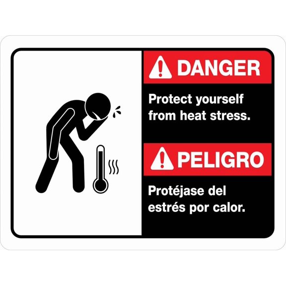 Danger: Protect Yourself From Heat Stress Bilingual Spanish Landscape Sign 8x12 Inch Metal Sign Safety, Warning, or Notice Wall Decor