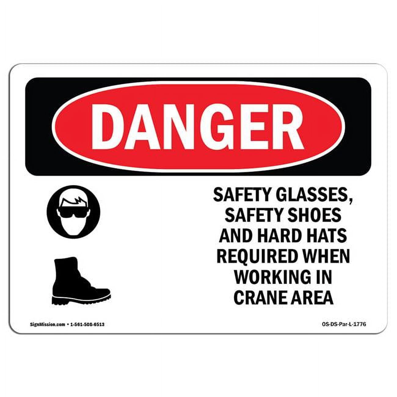 Danger Safety Glasses Safety Shoes & Hard Hats OSHA Decal Sign