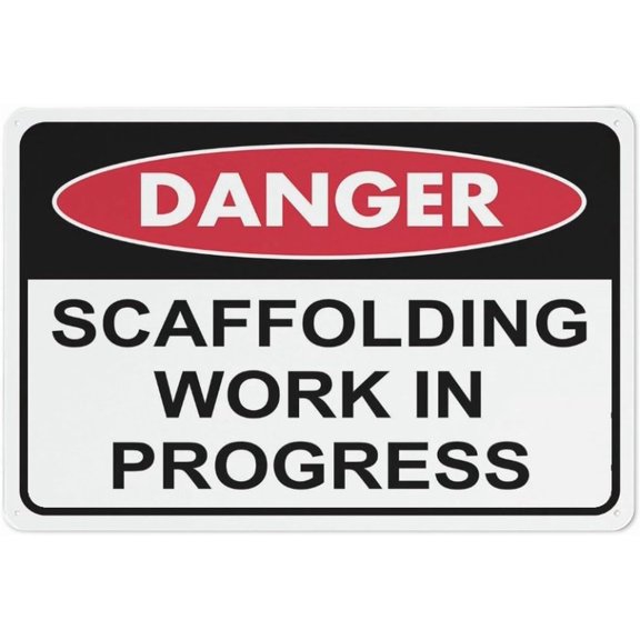 Danger Scaffolding Work In Progress Sign For Business 8""X12"" Rust Free Aluminum Uv Printed,4 Pre-Drilled Holes.Durable/Weatherproof