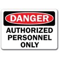 thumbnail image 1 of Danger Sign -  Authorized Personnel Only - 10" x 14" OSHA Safety Sign, 1 of 1