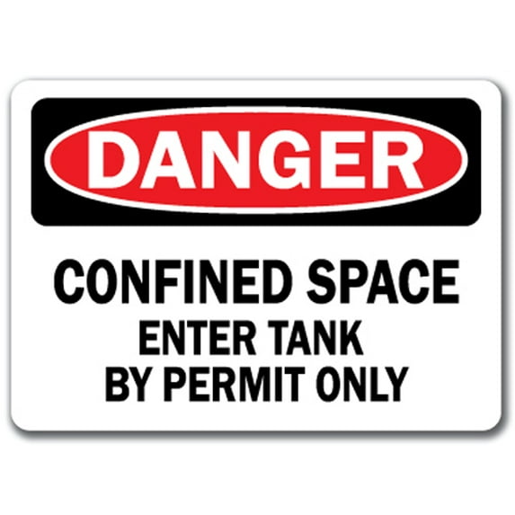 Danger Sign - Confined Space Enter Tank By Permit Only - 10" x 14" OSHA Safety Sign