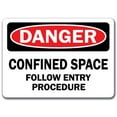 thumbnail image 1 of Danger Sign - Confined Space Follow Entry Procedure - 10" x 14" OSHA Safety Sign, 1 of 1
