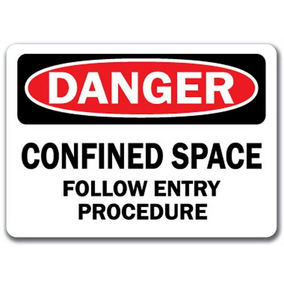 Danger Sign - Confined Space Follow Entry Procedure - 10" x 14" OSHA Safety Sign