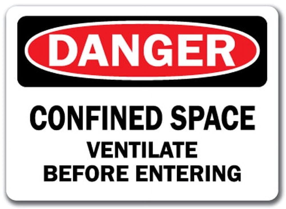 Danger Sign Confined Space Ventilate Before Entering 10" x 14" OSHA