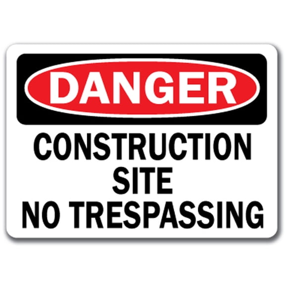 Danger Sign - Construction Site No Trespassing - 10" x 14" OSHA Safety Sign