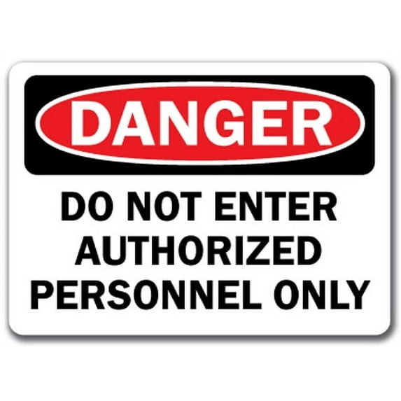 Danger Sign - Do Not Enter Authorized Personnel Only - 10" x 14" OSHA Safety Sign