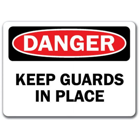 Danger Sign - Keep Guards In Place - 10" x 14" OSHA Safety Sign