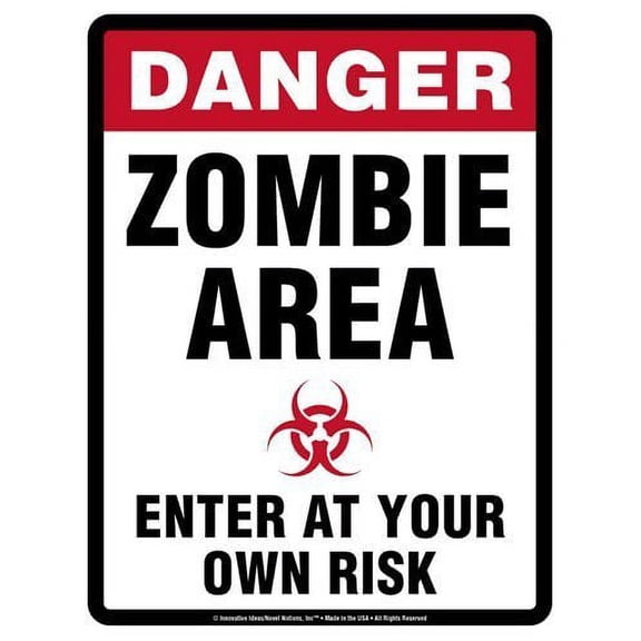 Danger Sign - Zombie Area "Enter at Your Own Risk" - Laminated - 8.5" x 11"
