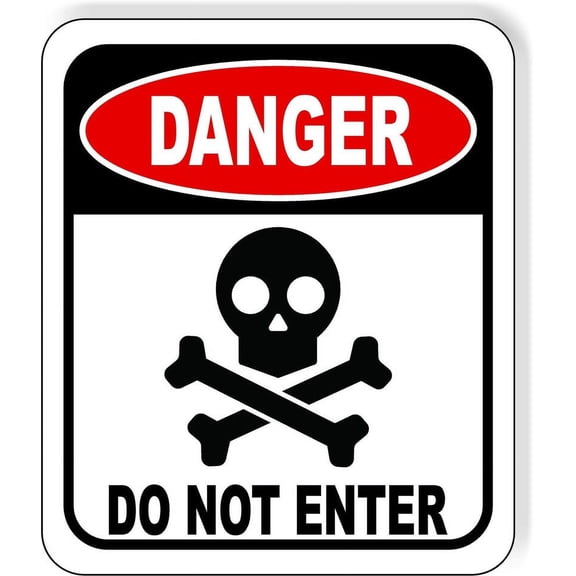 Danger Skull Symbol Do Not Enter Composite Sign SIZE: 8" x 12"