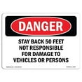 thumbnail image 1 of Danger Stay Back 50 Feet Not Responsible for Damage OSHA Decal Sign, 1 of 1