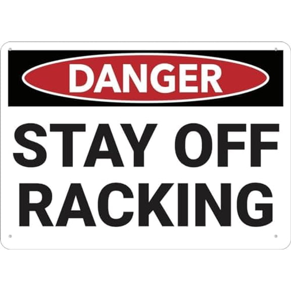 Danger Stay Off Racking Sign Metal 8X12 Inch Rust Free Aluminum,Uv Ink Printing,Durable/Weatherproof Outdoor For Home