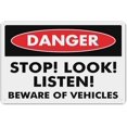 thumbnail image 1 of Danger Stop Look Listen Beware Of Vehicles Sign 8"x12" - Aluminum Tin Warning for Home Outdoor Garden, Weatherproof Safety Decor for Crosswalk, 1 of 8