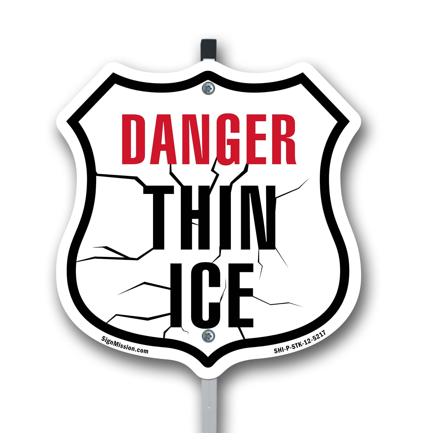 Danger Thin Ice 12 inch X 12 inch Shield Shaped Commercial Grade ...