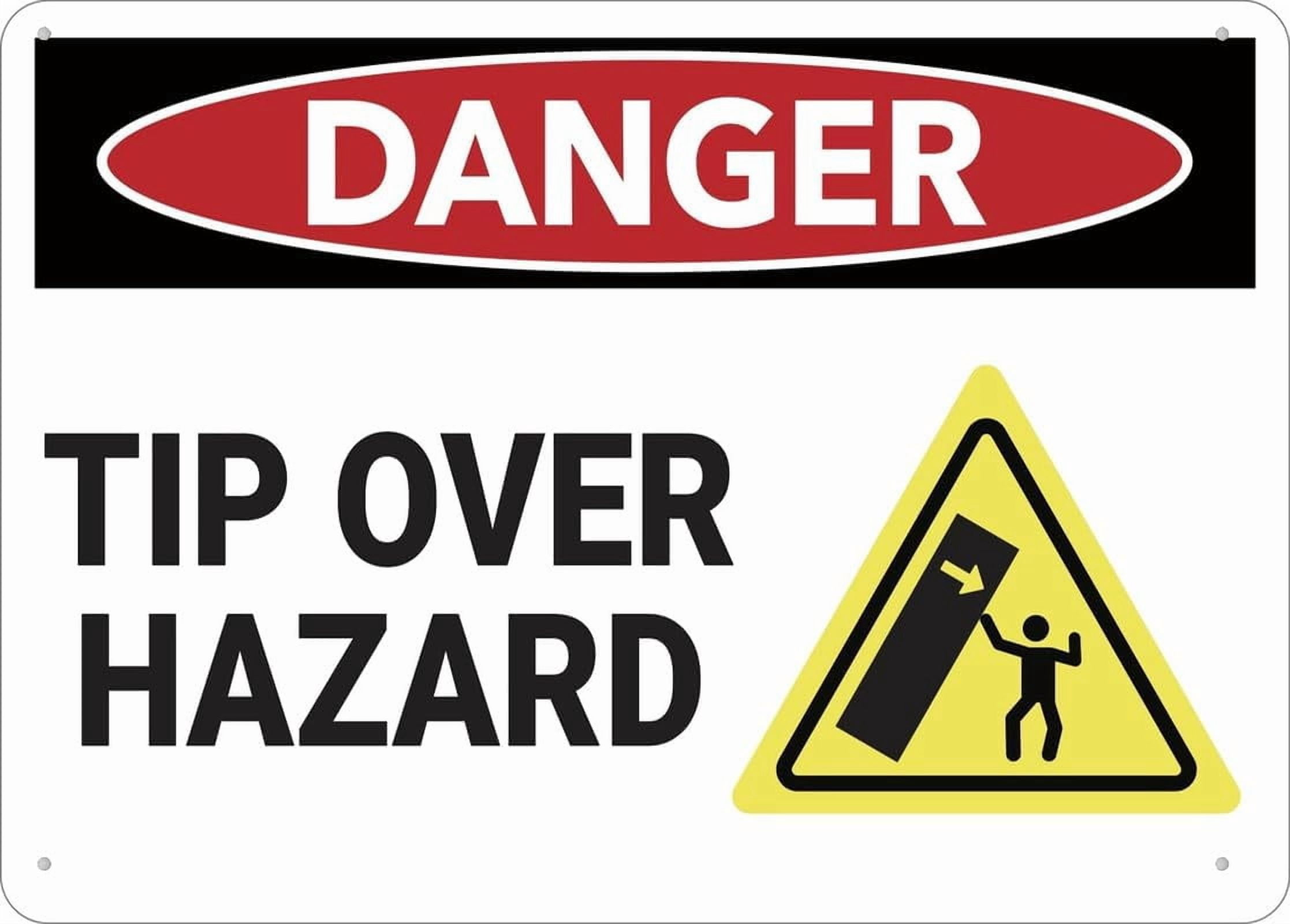 Danger Tip Over Hazard Sign 8 X 12 Inches Rust Free Aluminum - Uv ...