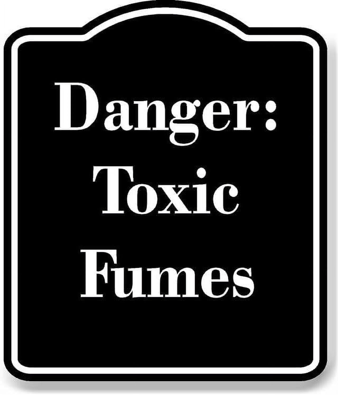 Danger Toxic Fumes BLACK Aluminum Composite Sign Aluminium Composite