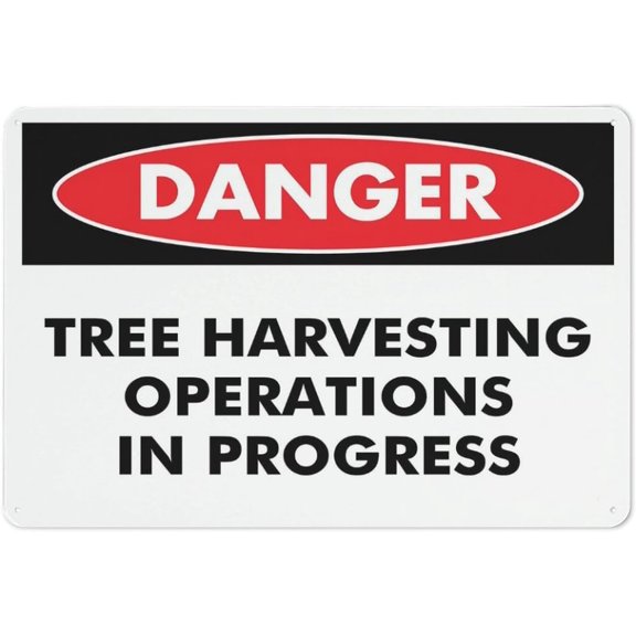 Danger Tree Harvesting Operations In Progress Sign 8"x12" Reflective Aluminum Metal Warning Signage With Symbol For Indoor Outdoor Use