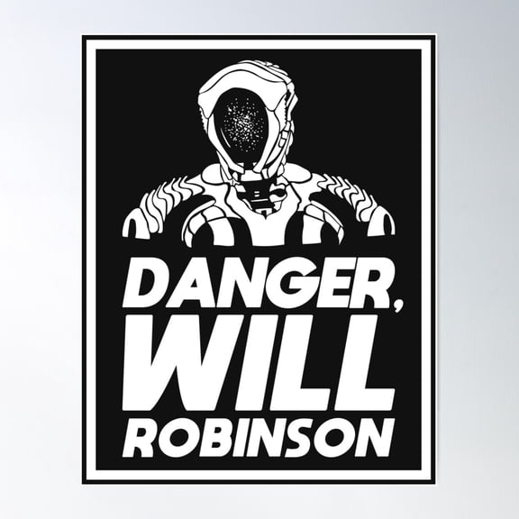 Danger, Will Robinson - Lost In Space Poster Wall Art, Modern Wall Decor For Living Room Bedroom, 8x12 UNFRAMED