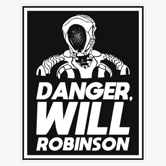 Danger Will Robinson Lost In Space Vinyl Decal Sticker