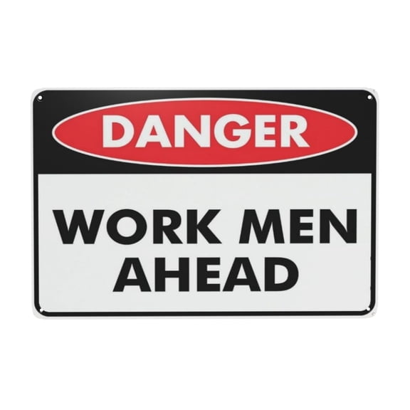 Danger Work Men Ahead Sign Metal Signs Metal Signs For Business Workplace Office Home Delivery Signs Road Signs Garden Signs
