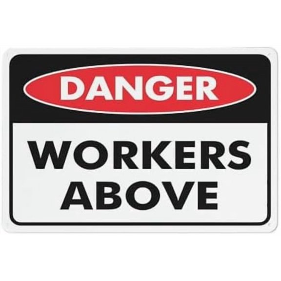 Danger Workers Above Sign Warning Tin Sign Home Kitchen Farm Garden Garage Wall Decor 12X8Inch