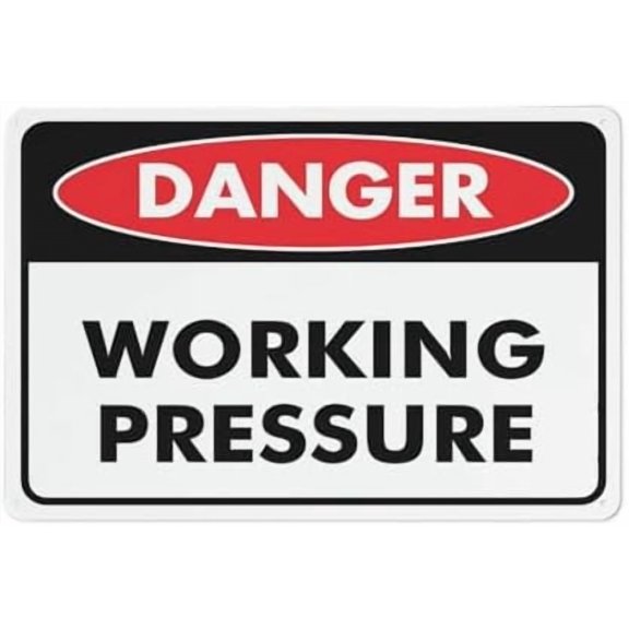 Danger Working Pressure Sign Signs Outdoor, Uv Printed Aluminum 12 X 8 In, Weatherproof And Security Signs For Home Or Business