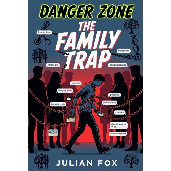 Danger Zone Danger Zone: The Family Trap, (Paperback)