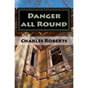 Danger all Round (Paperback)