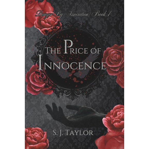 Danger by Association The Price of Innocence: Danger By Association, Book 1, Book 1, (Paperback)