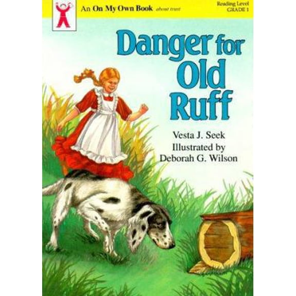 Pre-Owned Danger for Old Ruff (On My Own Books (Elgin, Ill.).) (Paperback) 1555133606 9781555133603