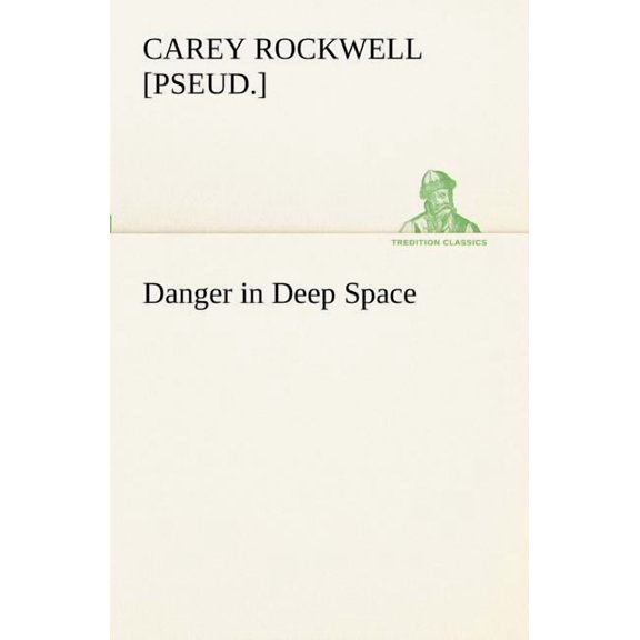 Danger in Deep Space (Paperback)