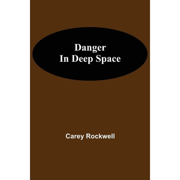 Danger in Deep Space, (Paperback)