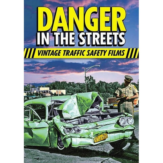 Danger in the Streets: Traffic Safety Films of the Past (DVD), Alpha Video, Documentary