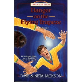 Pre-Owned Danger on the Flying Trapeze: D. L. Moody (Trailblazer Books) (Paperback) 1556614691 9781556614699