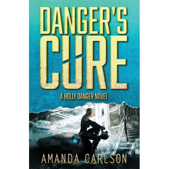 Holly Danger Danger's Cure, Book 4, (Paperback)