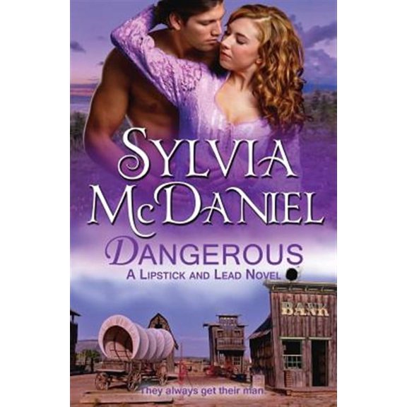 Dangerous (Lipstick and Lead) (Volume 3)
