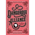 thumbnail image 1 of Dangerous Alliance: An Austentacious Romance, (Paperback), 1 of 1