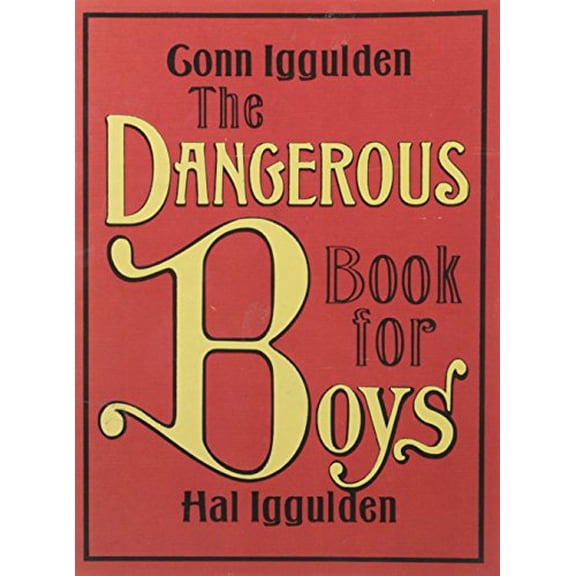 Pre-Owned Dangerous Book for Boys (2007 publication) by Conn Iggulden, Hal Iggulden (2007) Paperback Paperback