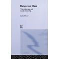 thumbnail image 1 of Dangerous Classes: The Underclass and Social Citizenship, (Paperback), 1 of 1