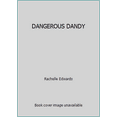 thumbnail image 1 of Pre-Owned Dangerous Dandy (Mass Market Paperback) 0449209067 9780449209066, 1 of 1