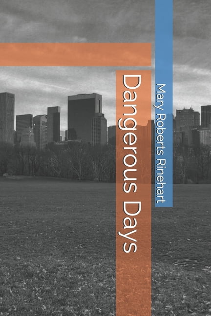 Dangerous Days (Paperback)