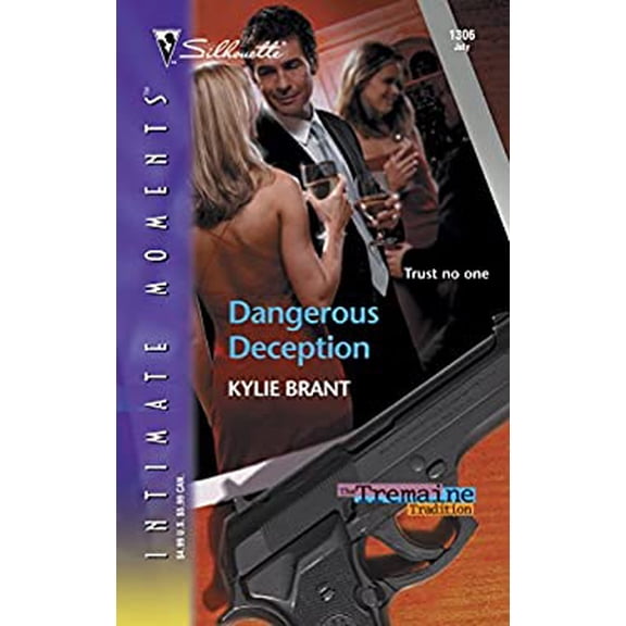Pre-Owned Dangerous Deception (Silhouette Intimate Moments No. 1306)(the Tremaine Tradition series) (The Tremaine Tradition, 4) (Unknown) 0373273762 9780373273768